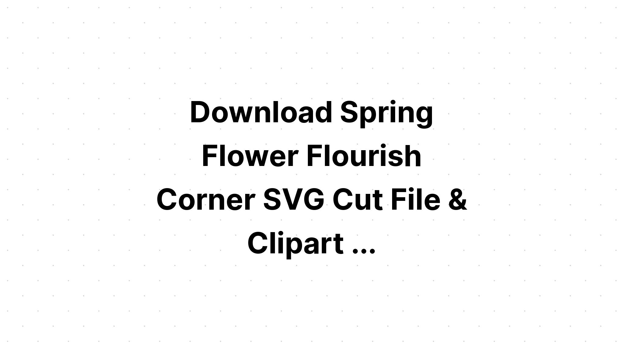 Download Svg Flowers - Layered SVG Cut File